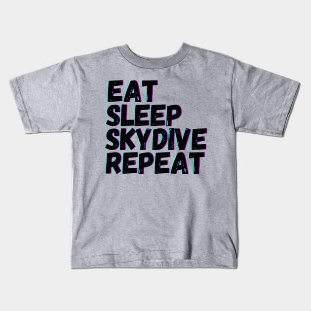 Eat Sleep Skydive Repeat Kids T-Shirt by blueduckstuff
